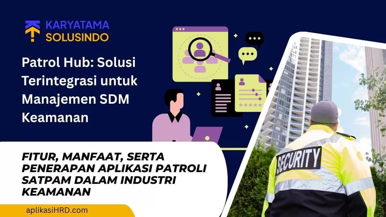 patroli-hub-solusi-terintegritasi-untuk-manajemen-keamanan