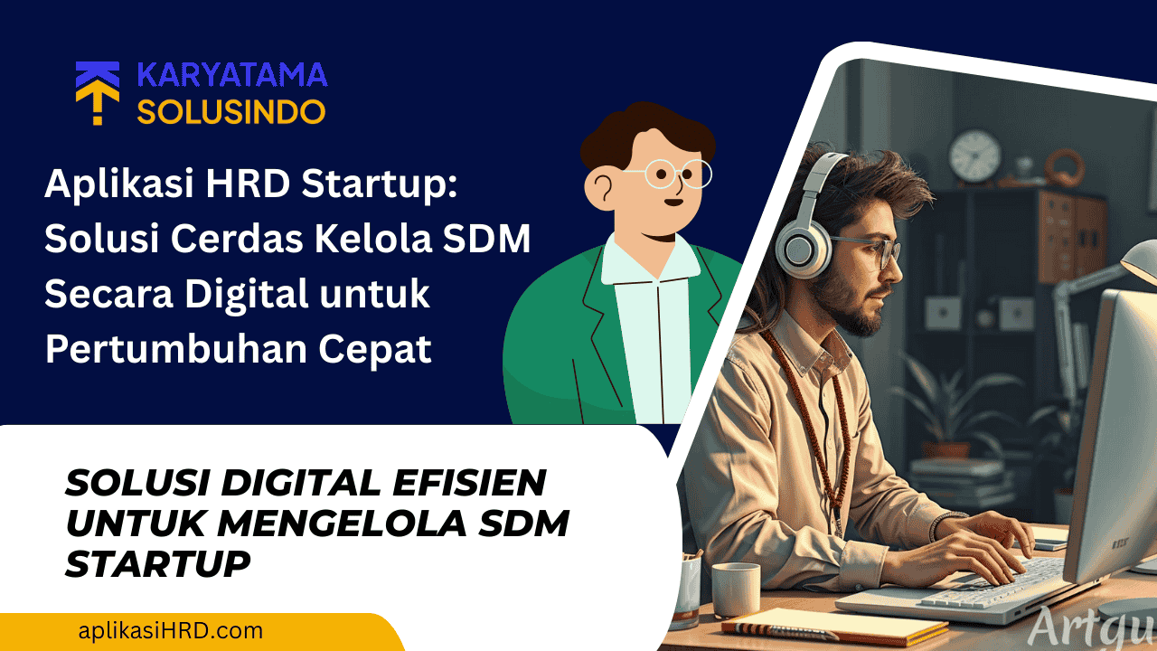 AplikasiHRD Startup: Solusi Cerdas Kelola SDM