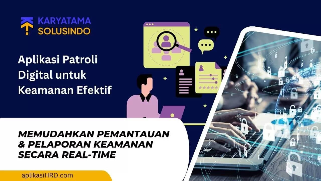 Patrolito: Aplikasi Patroli Digital untuk Keamanan Kerja
