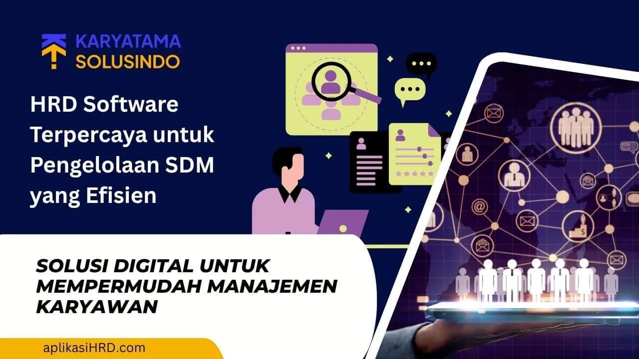 HRD Software Terpercaya untuk Pengelolaan SDM yang Efisien