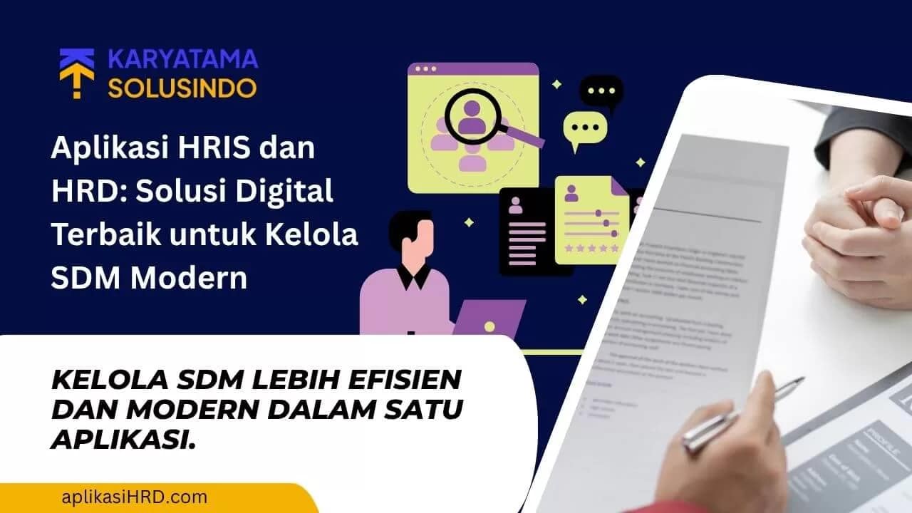 Aplikasi HRIS dan HRD: Solusi Digital SDM Modern