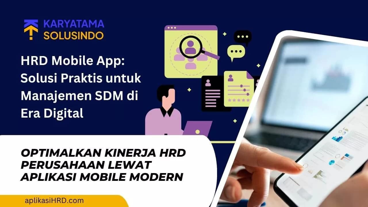 HRD Mobile App: Solusi Cerdas Kelola SDM di Era Digital