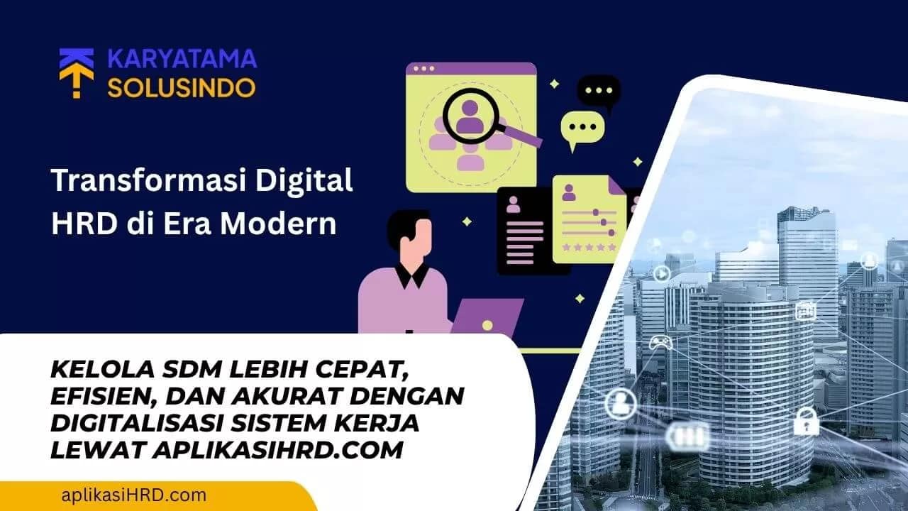 HRD Digitalisasi Sistem Kerja untuk SDM Modern