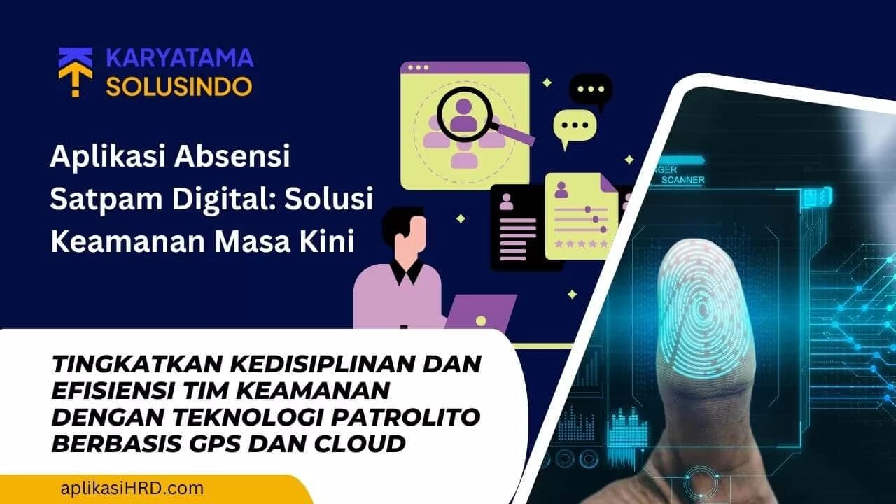 Aplikasi Absensi Satpam Digital untuk Keamanan Kerja
