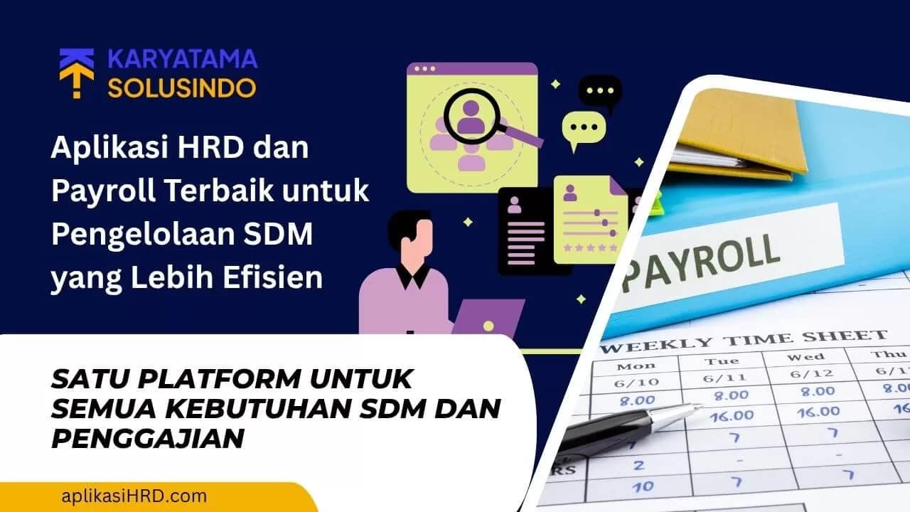 Aplikasi HRD dan Payroll: Solusi SDM dan Gaji Terintegrasi