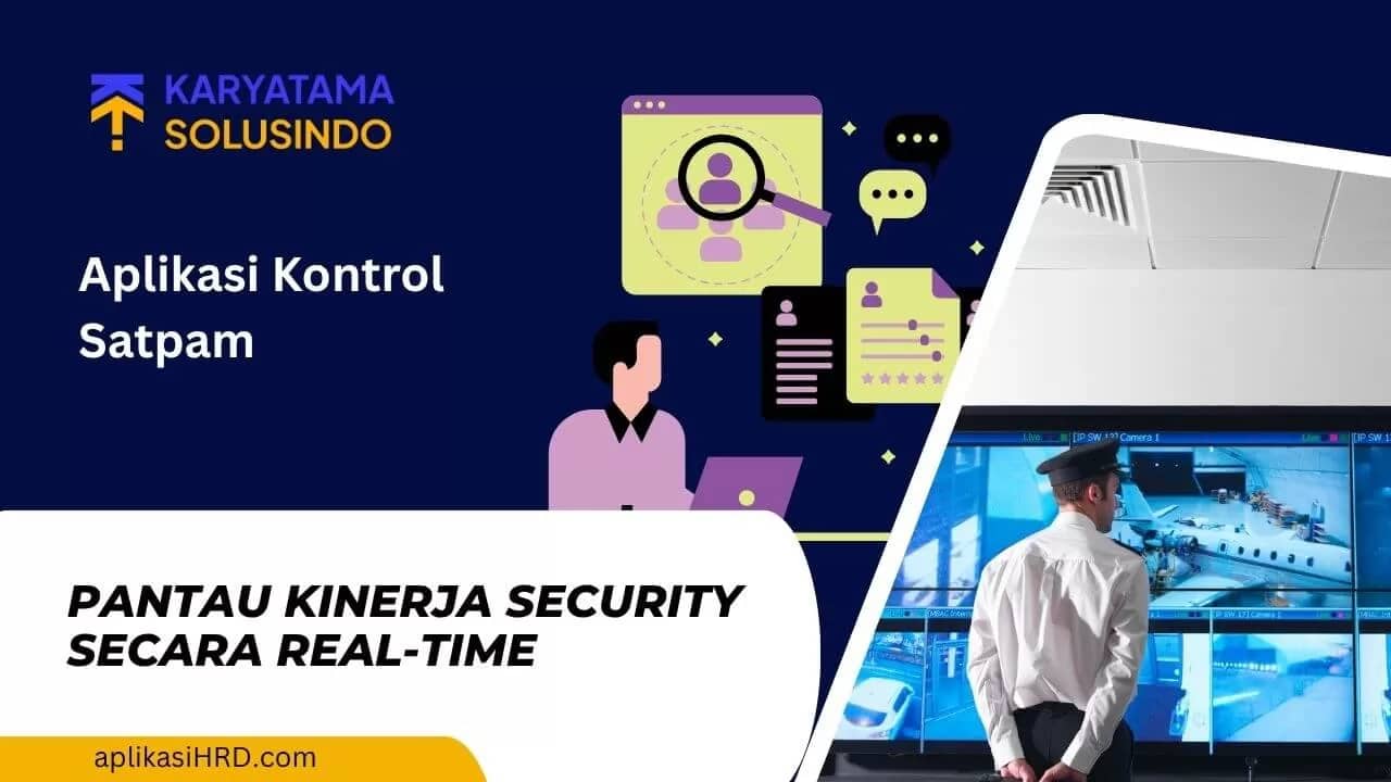 Aplikasi Kontrol Satpam – Pantau Kinerja Security Secara Real-Time