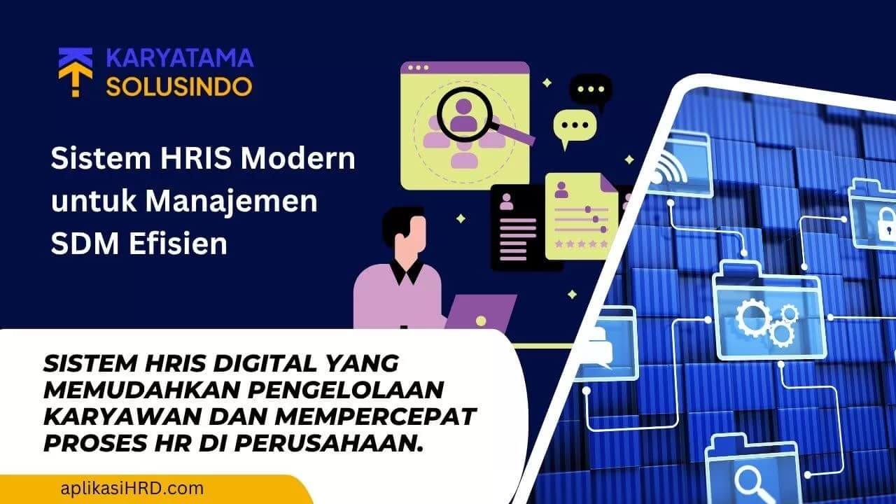 Sistem HRIS Terbaik untuk Efisiensi HRD Perusahaan