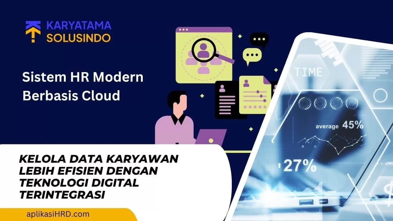 HRIS Cloud: Solusi Digital Modern untuk Manajemen SDM yang Efisien
