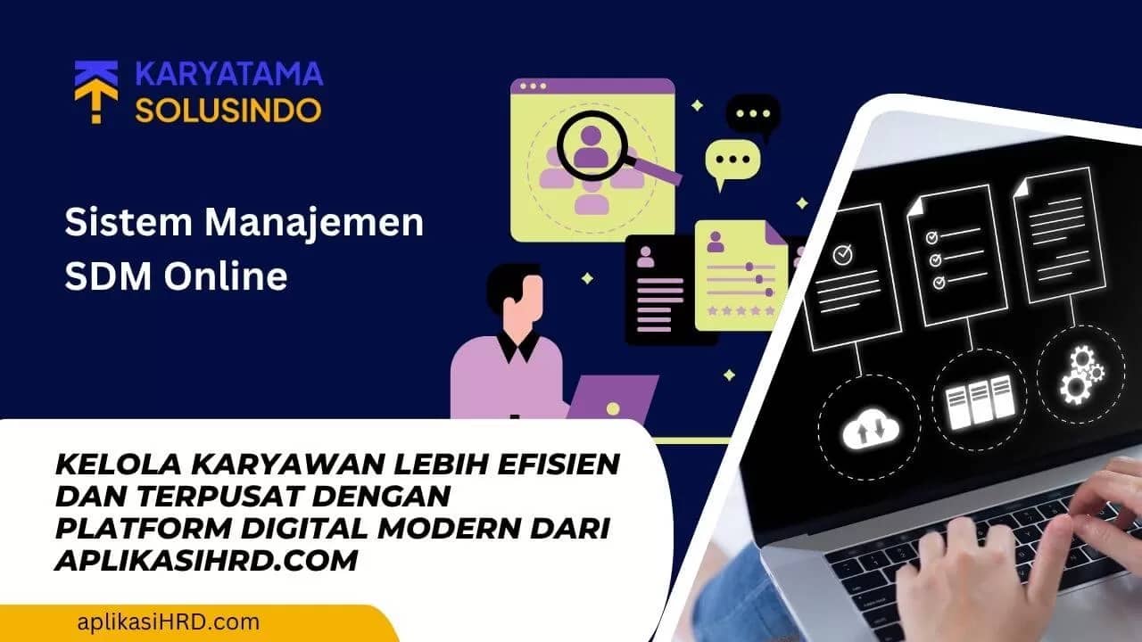 Sistem Manajemen SDM Online untuk Efisiensi Pengelolaan Karyawan