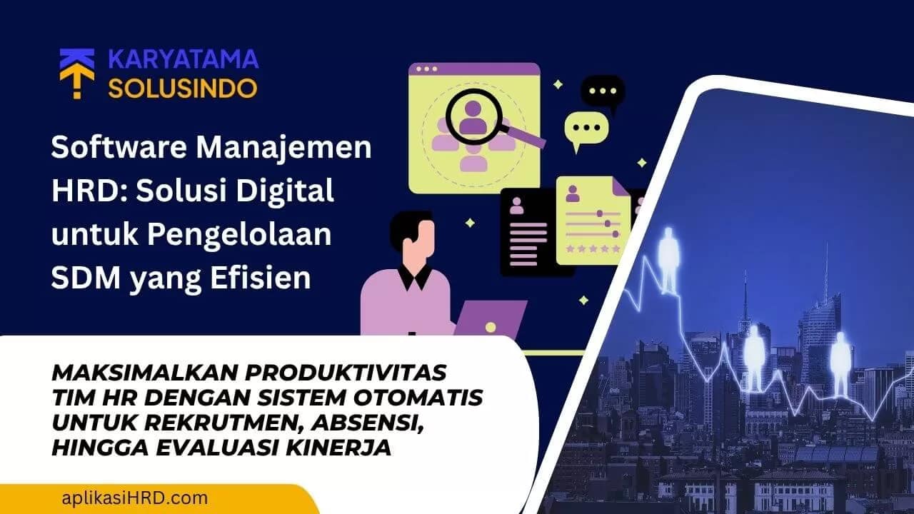 Software Manajemen SDM: Solusi Digital Efektif