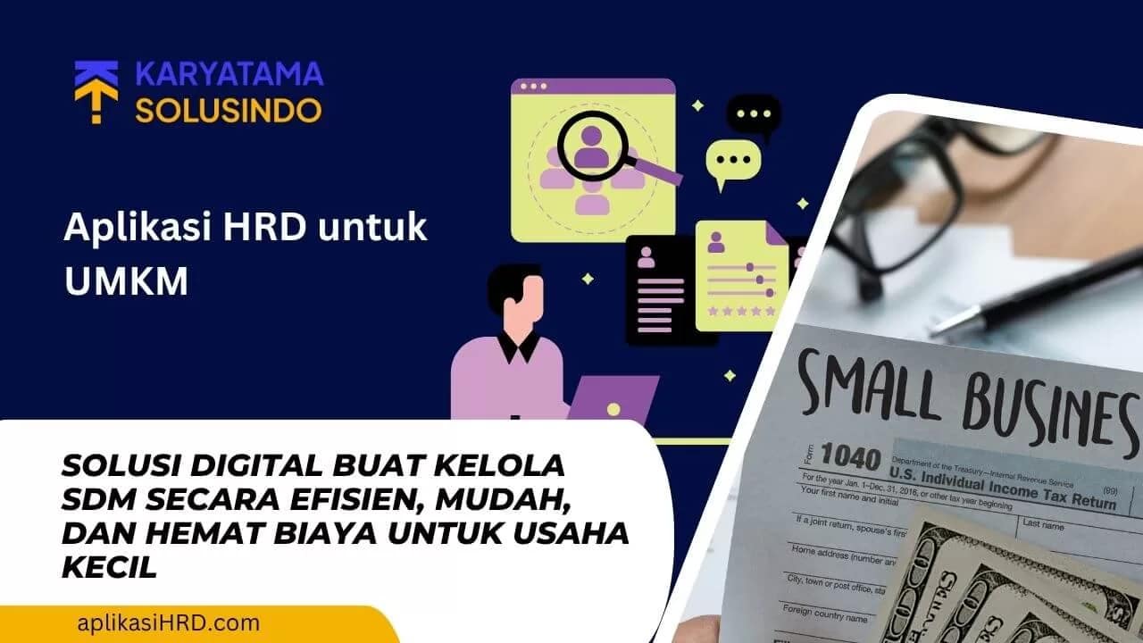 Aplikasi HRD untuk UMKM: Solusi Praktis Kelola SDM Tanpa Ribet