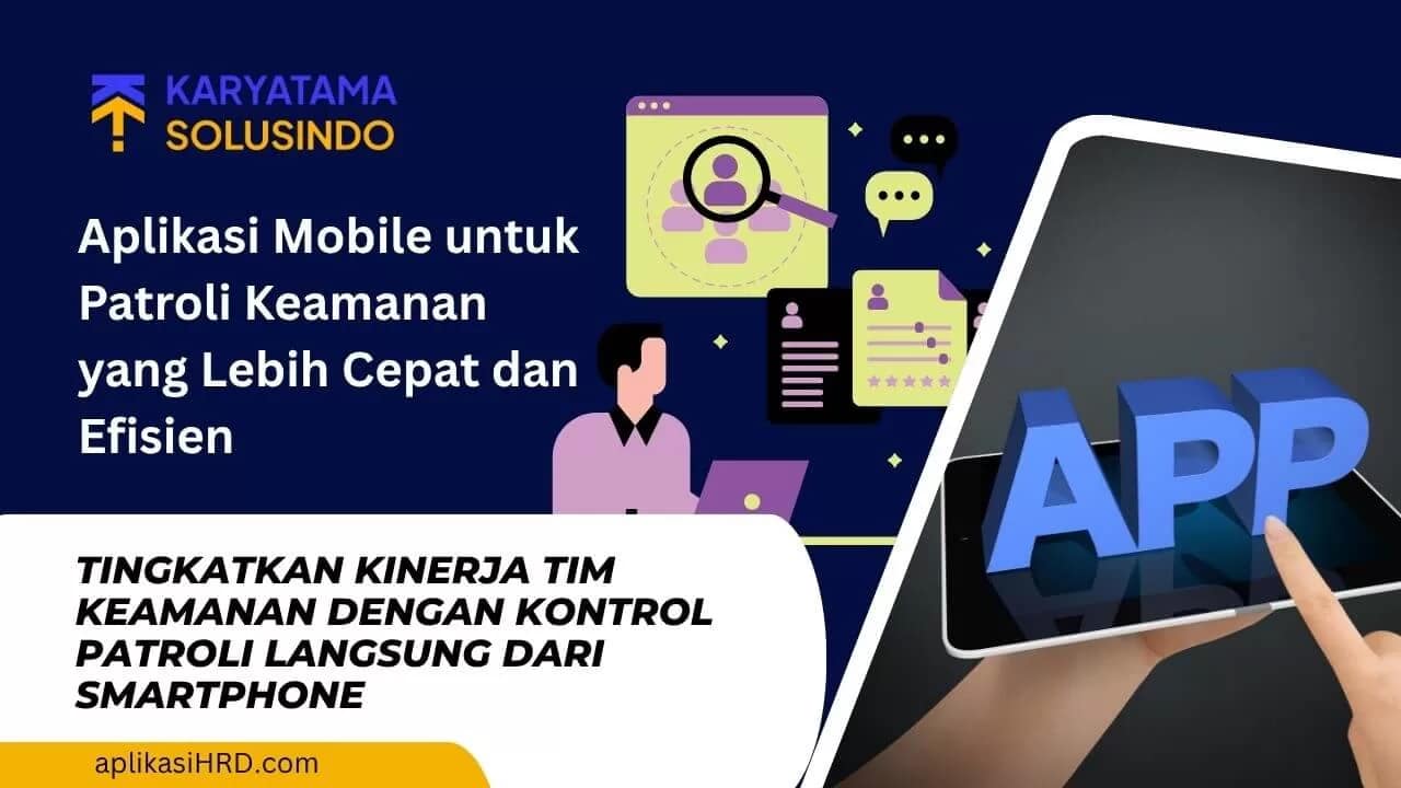 Aplikasi Mobile untuk Patroli: Solusi Pintar Security