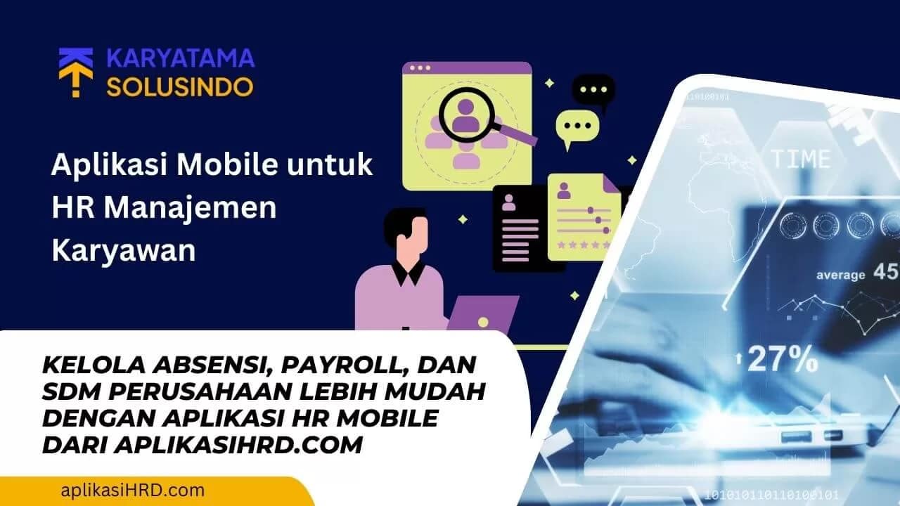 Aplikasi Mobile untuk HR: Solusi HR Digital Efisien