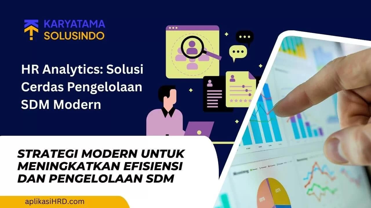 HR Analytics: Strategi Modern untuk Pengelolaan SDM yang Efektif