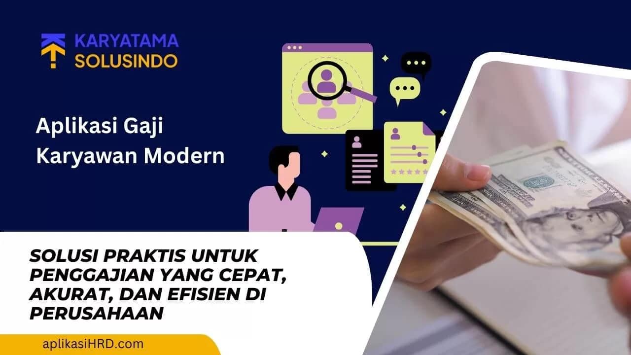Aplikasi Gaji Karyawan: Solusi Praktis Kelola Penggajian Perusahaan