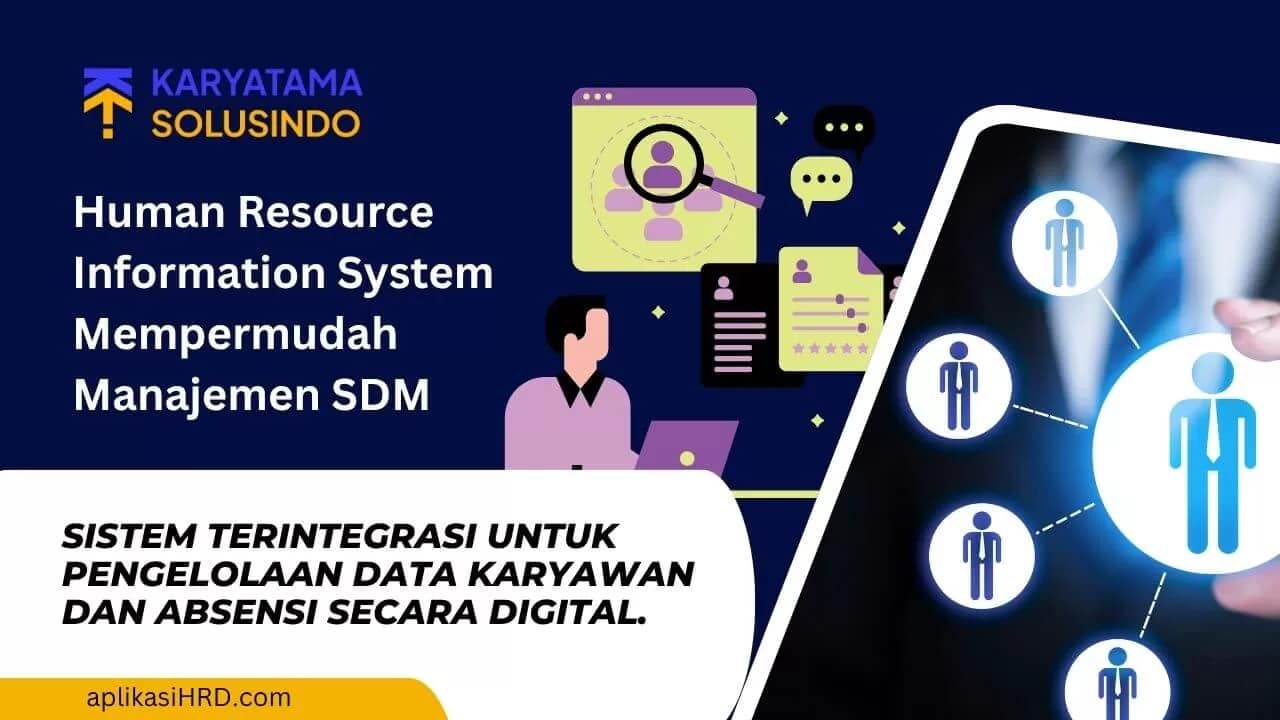 Human Resource Information System untuk Manajemen SDM Efisien