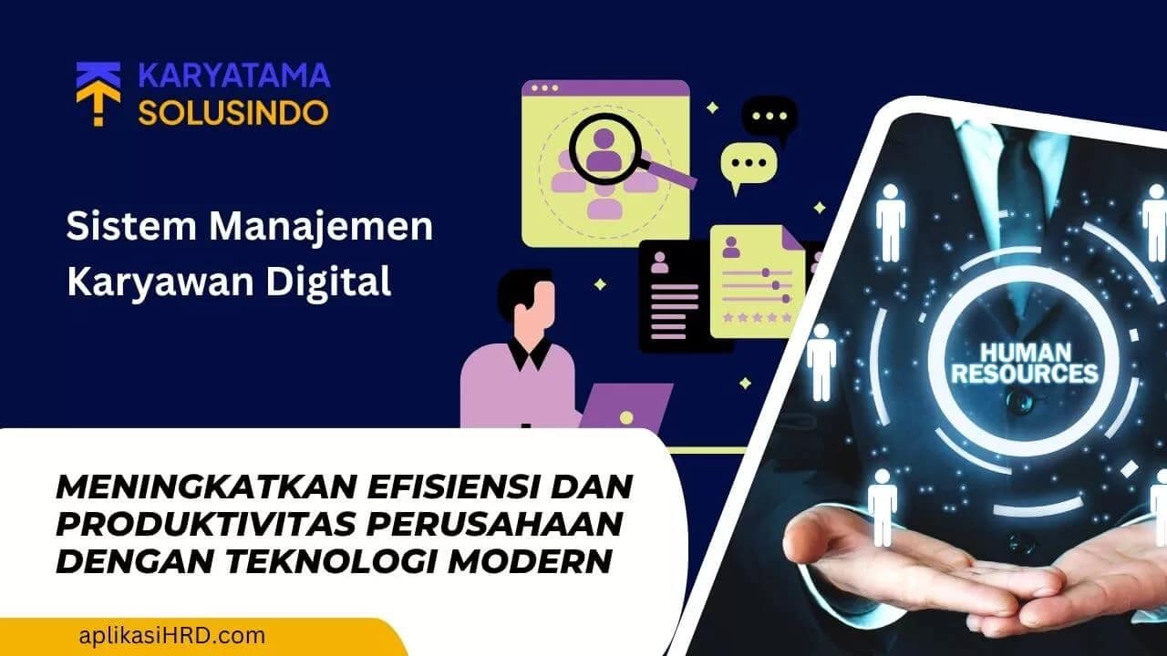 Sistem Manajemen Karyawan Modern untuk Efisiensi Perusahaan