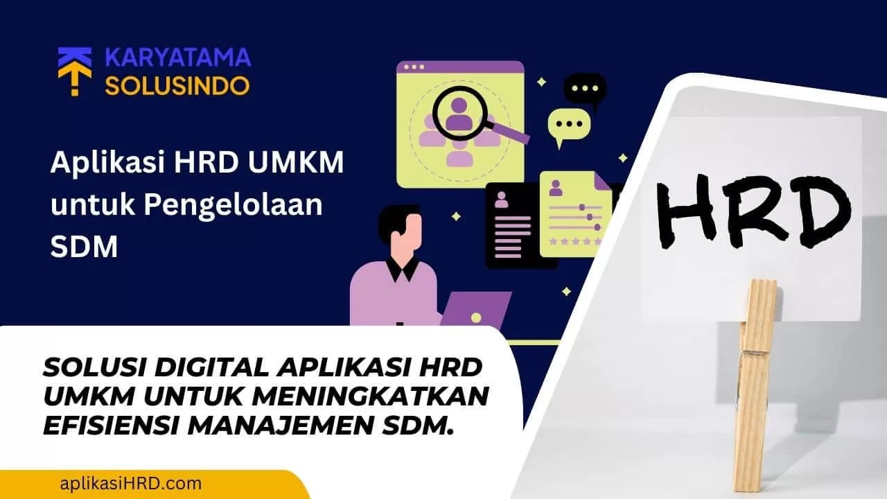 Aplikasi HRD UMKM: Solusi Digital Kelola SDM