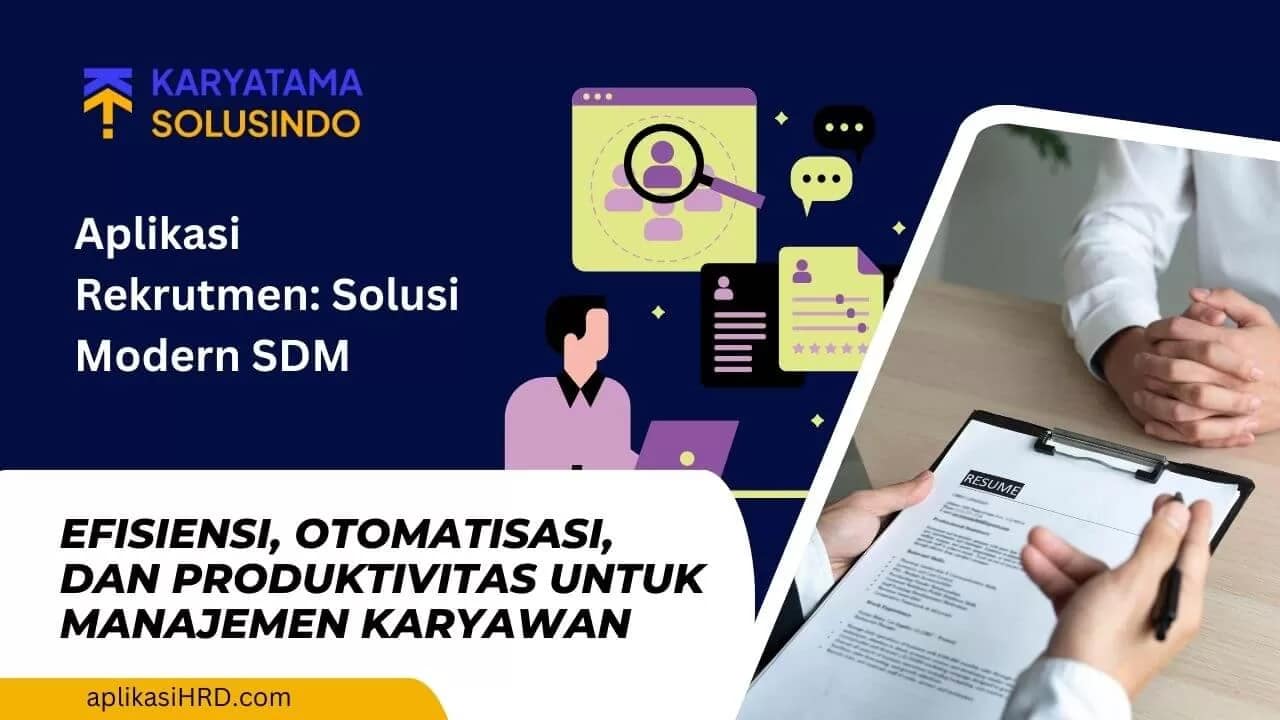 Aplikasi Rekrutmen: Solusi Modern untuk Manajemen SDM Efisien