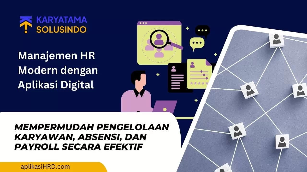 Manajemen HR: Solusi Digital Terpercaya untuk Perusahaan