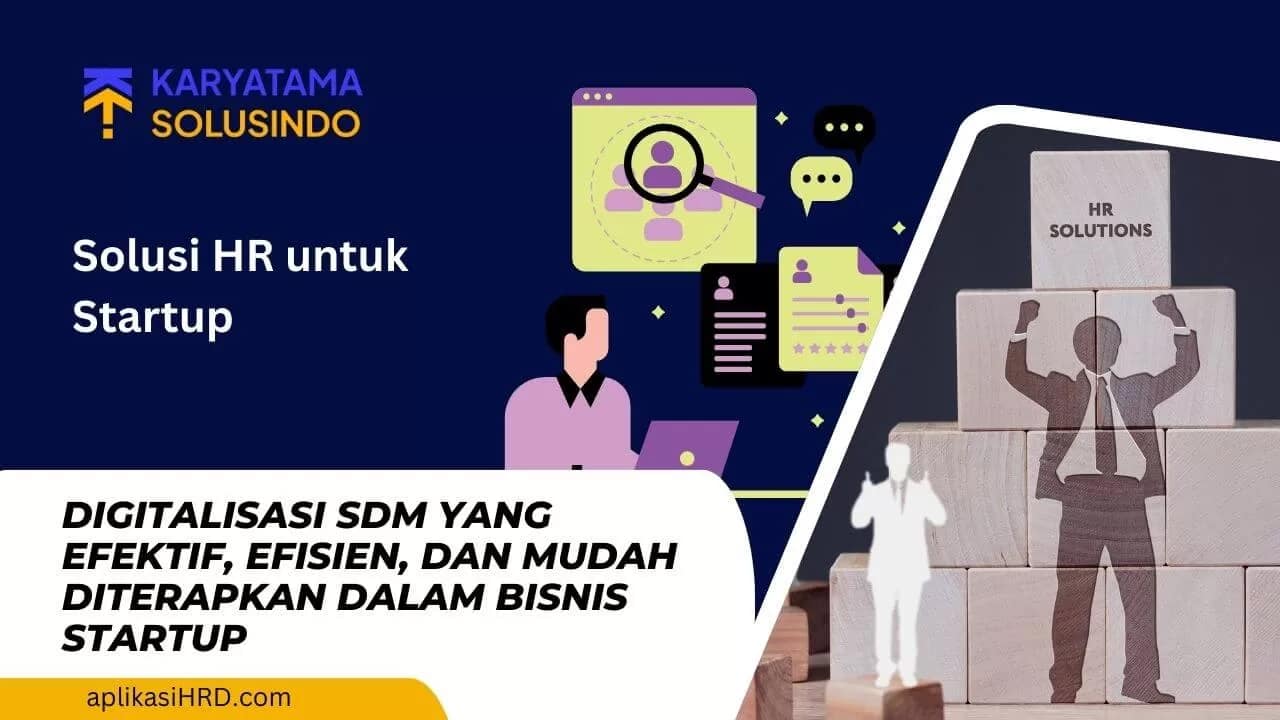 Solusi HR untuk Startup: Digitalisasi SDM Efektif