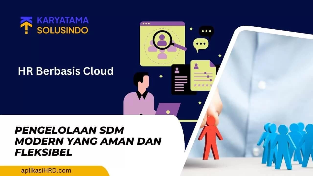 HR Berbasis Cloud: Inovasi Modern untuk Manajemen SDM Efisien