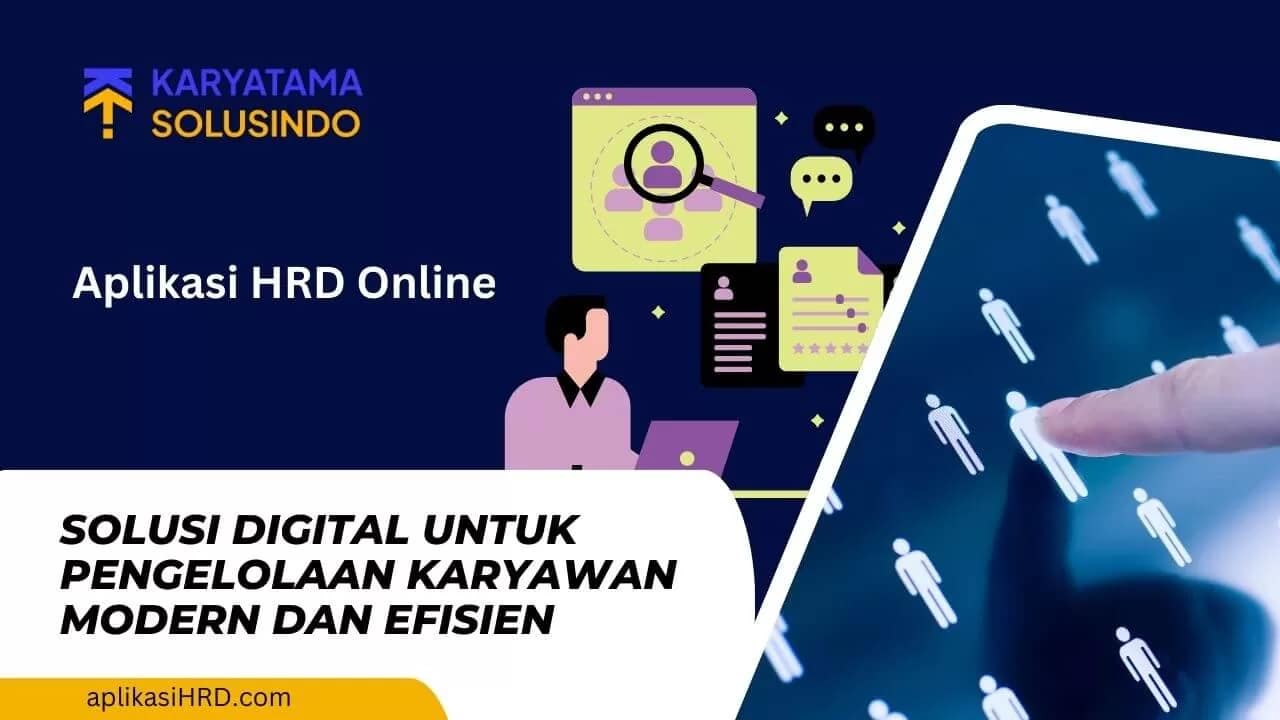 Aplikasi HRD Online untuk Manajemen SDM Efisien