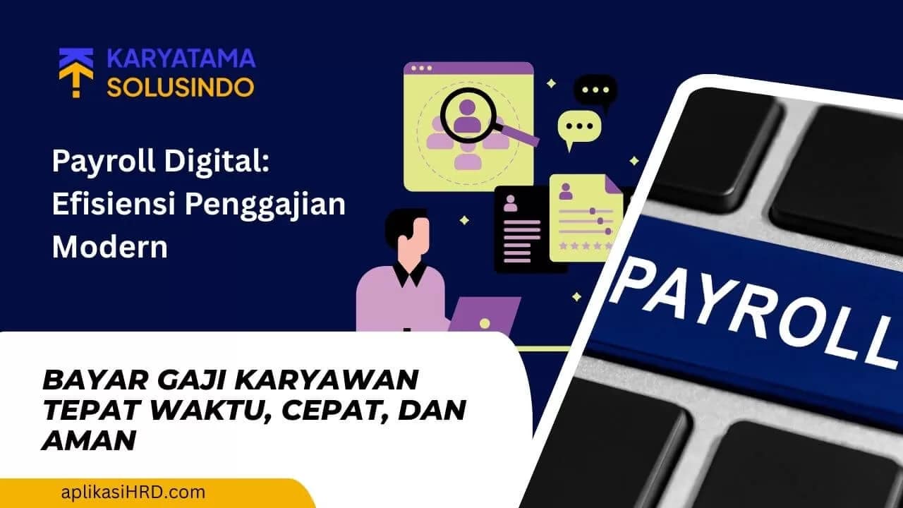 Payroll Digital: Solusi Modern untuk Penggajian Perusahaan