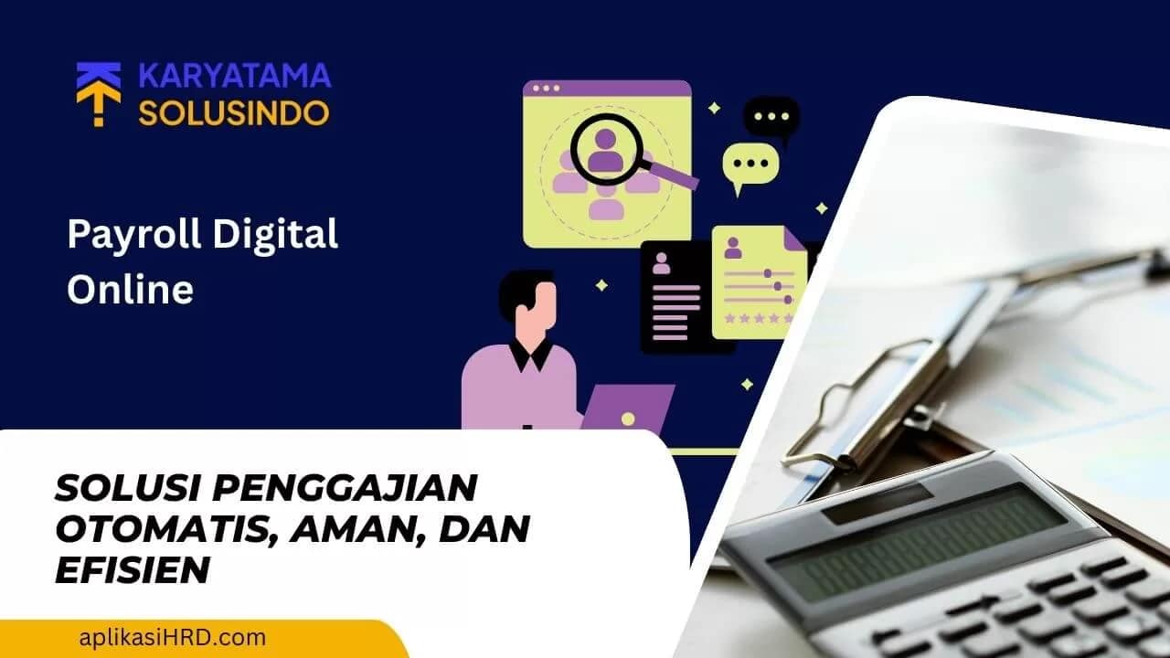 Payroll Digital Online: Solusi Penggajian Modern