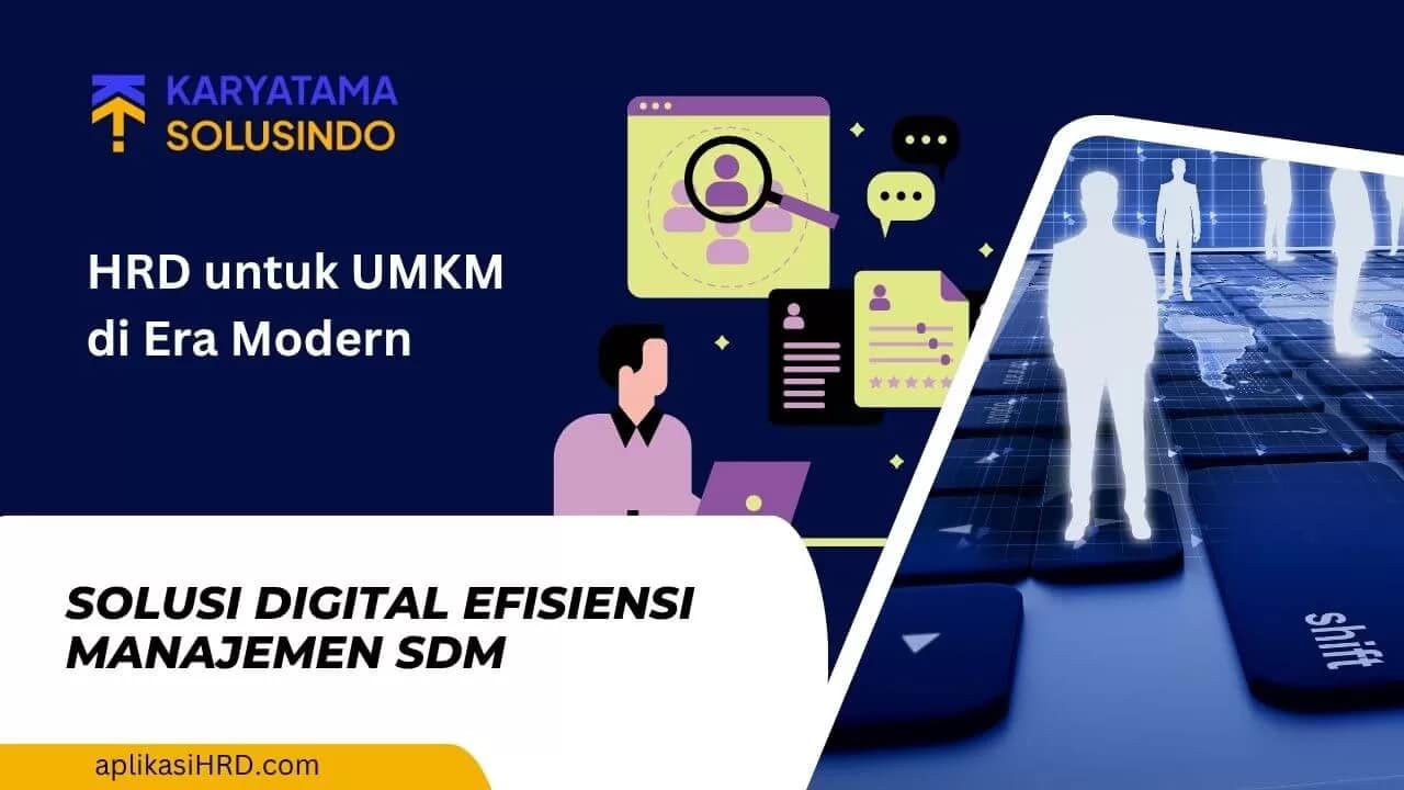 HRD untuk UMKM: Strategi Efektif Mengelola SDM di Era Digital