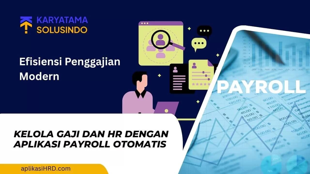 Aplikasi Payroll Otomatis untuk Efisiensi Penggajian
