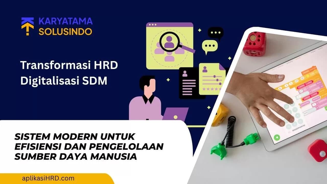 HRD Digitalisasi SDM untuk Efisiensi dan Transformasi Kinerja