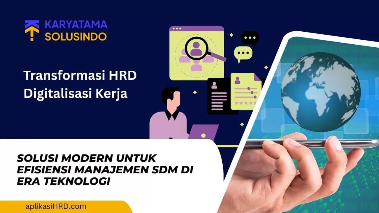 HRD Digitalisasi Kerja untuk Efisiensi SDM Modern