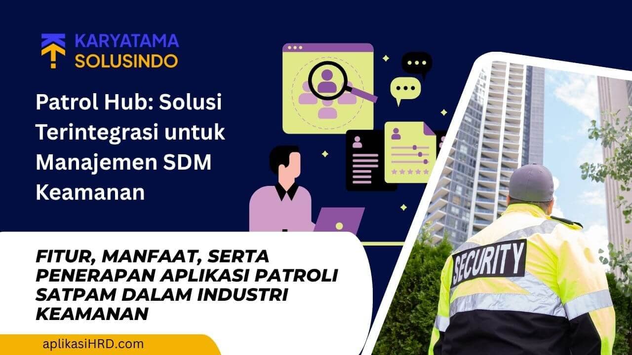patroli-hub-solusi-terintegritasi-untuk-manajemen-keamanan