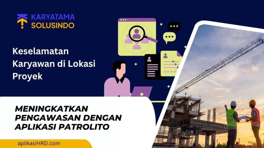 keselamatan-karyawan-dilokasi-proyek